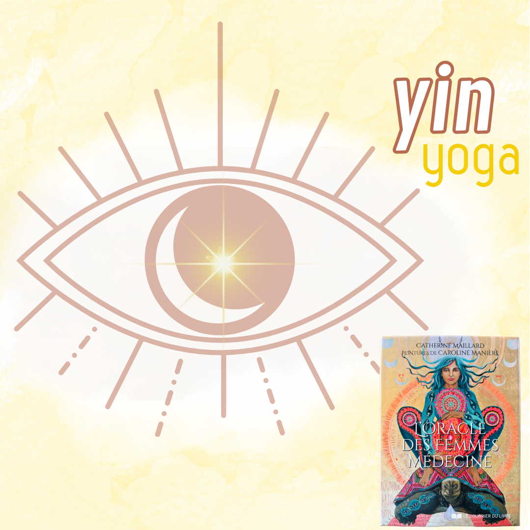 YIN YOGA DE PLEINE LUNE AVEC L’ORACLE DES FEMMES MEDECINES